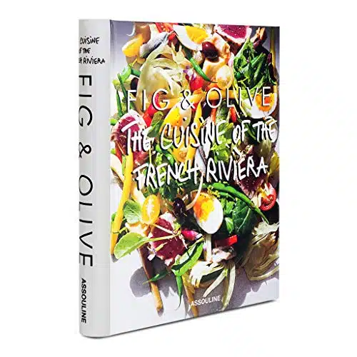 Fig & Olive Cuisine of the French Riviera (Connoisseur)