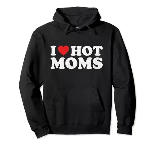 I Love Hot Moms Distressed Retro Vintage Design Pullover Hoodie