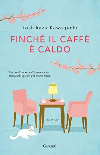 FinchÃ© il caffÃ¨ Ã¨ caldo (Italian Edition)