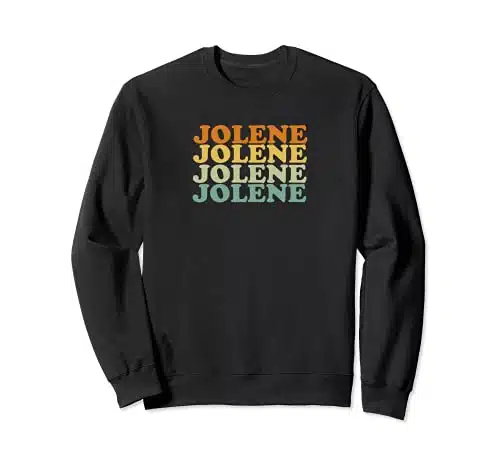 Jolene Retro Vintage Name Fun Lyric Song Sweatshirt
