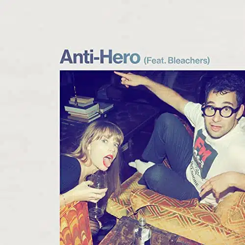 Anti Hero [Explicit]