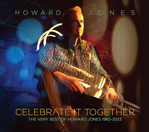 Celebrate It Together The Very Best Of Howard Jones