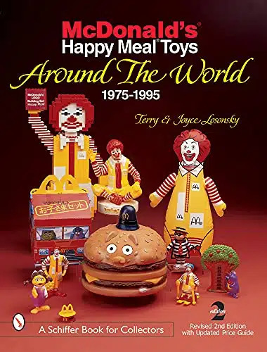 McDonald's Happy Meal Toys Around the World (A Schiffer Book for Collectors)