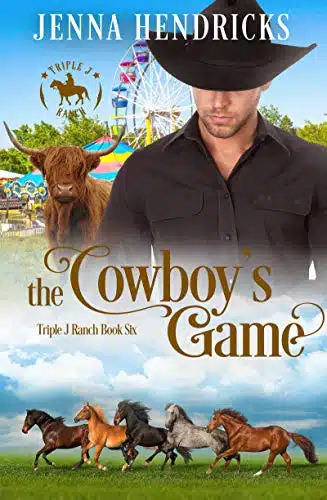 The Cowboy's Game Clean & Wholesome Cowboy Romance (Triple J Ranch Book )