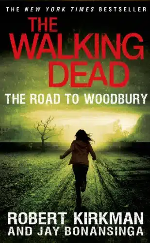 The Walking Dead The Road to Woodbury (The Walking Dead Series Book )
