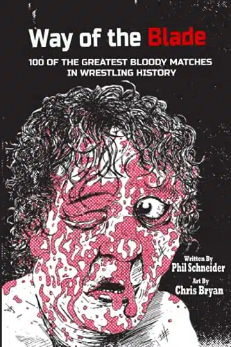 Way of the Blade of the Greatest Bloody Matches in Wrestling History