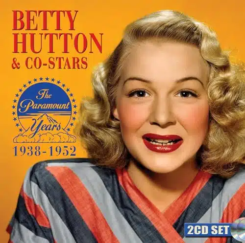 Betty Hutton & Co stars The Paramount Years
