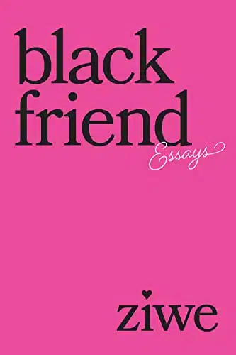 Black Friend Essays