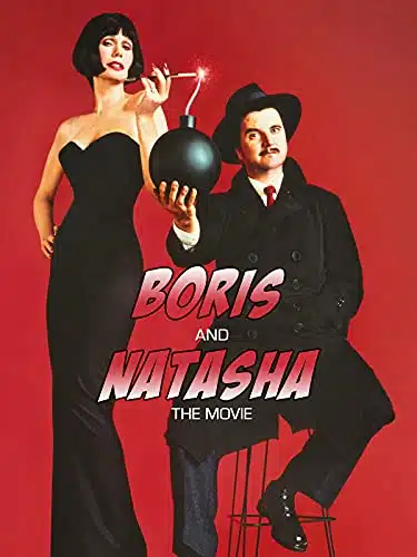 Boris And Natasha The Movie