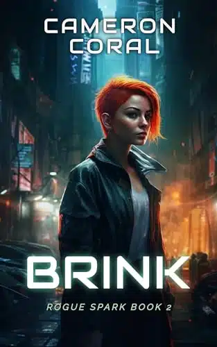 Brink A Young Adult Dystopian Novel (Rogue Spark Book )