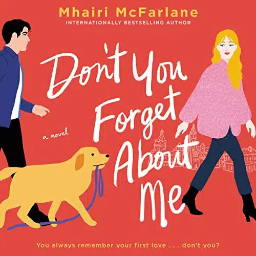 Don't You Forget About Me A Novel