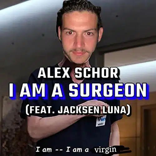 I Am A Surgeon [Explicit]