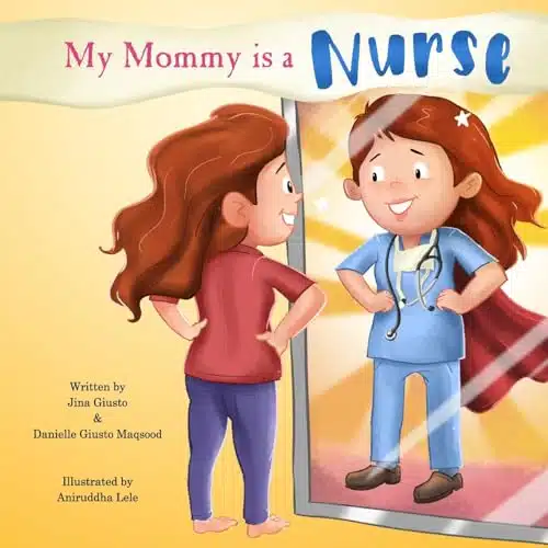 My Mommy is a Nurse