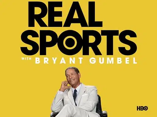 Real Sports with Bryant Gumbel (November )