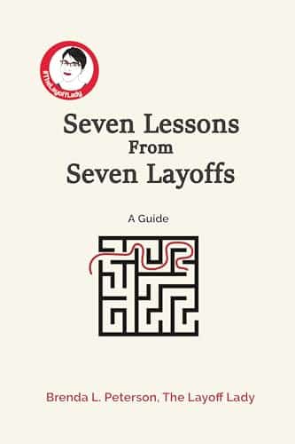 Seven Lessons From Seven Layoffs A Guide