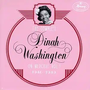 The Complete Dinah Washington On Mercury, Vol.