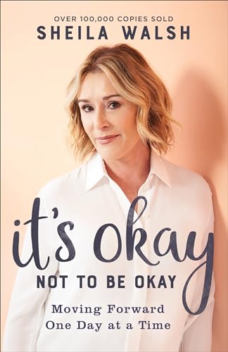 It's Okay Not to Be Okay Moving Forward One Day at a Time