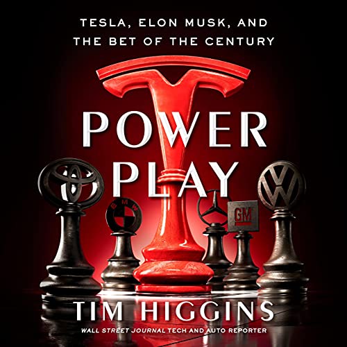 Power Play Tesla, Elon Musk, and the Bet of the Century