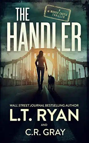 The Handler A Mystery Thriller (Maddie Castle Thrillers Book )